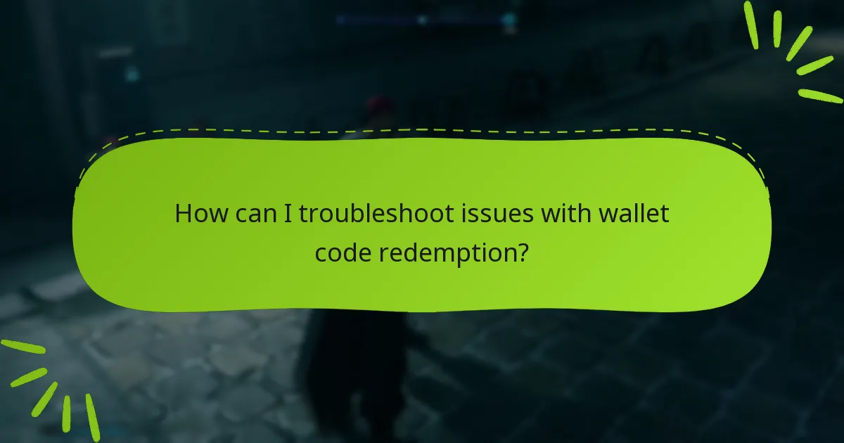 How do I redeem wallet codes for Final Fantasy VII Remake?