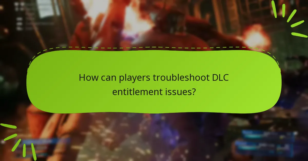 What are the common issues with DLC entitlement claims?