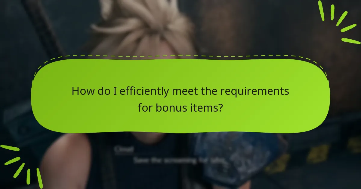 What are the requirements to unlock bonus items?