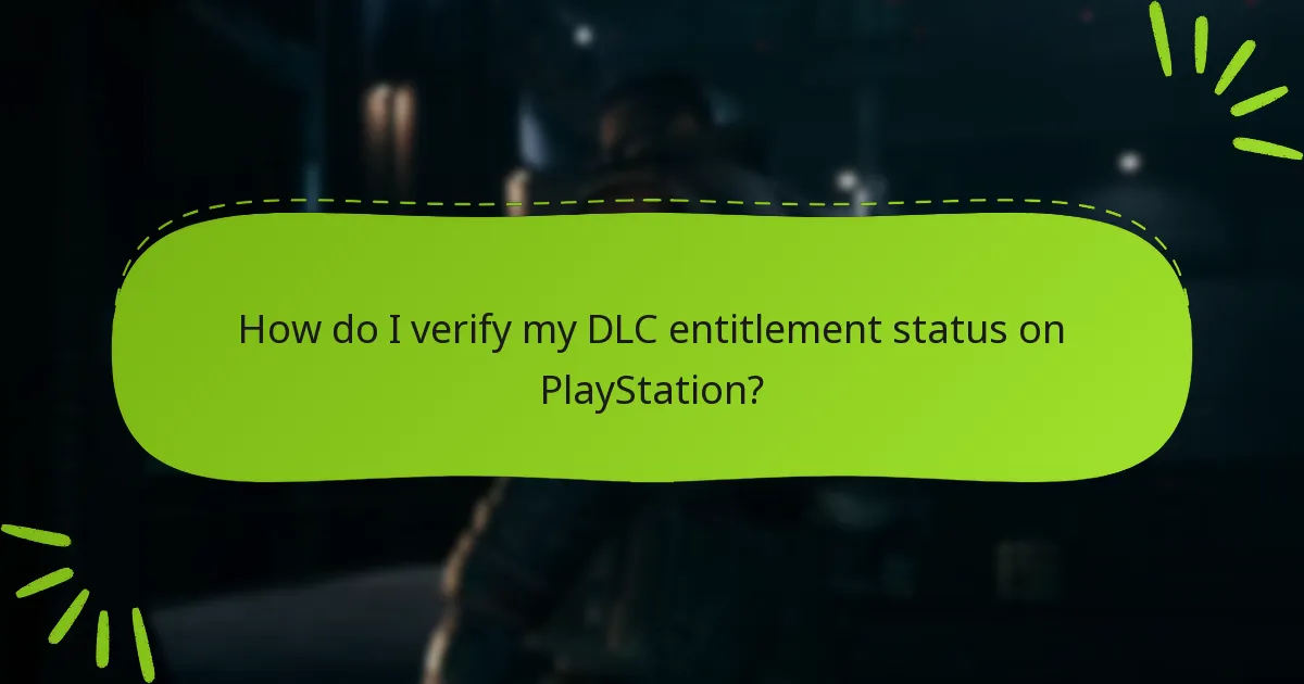 How do I verify my DLC entitlement status on PlayStation?