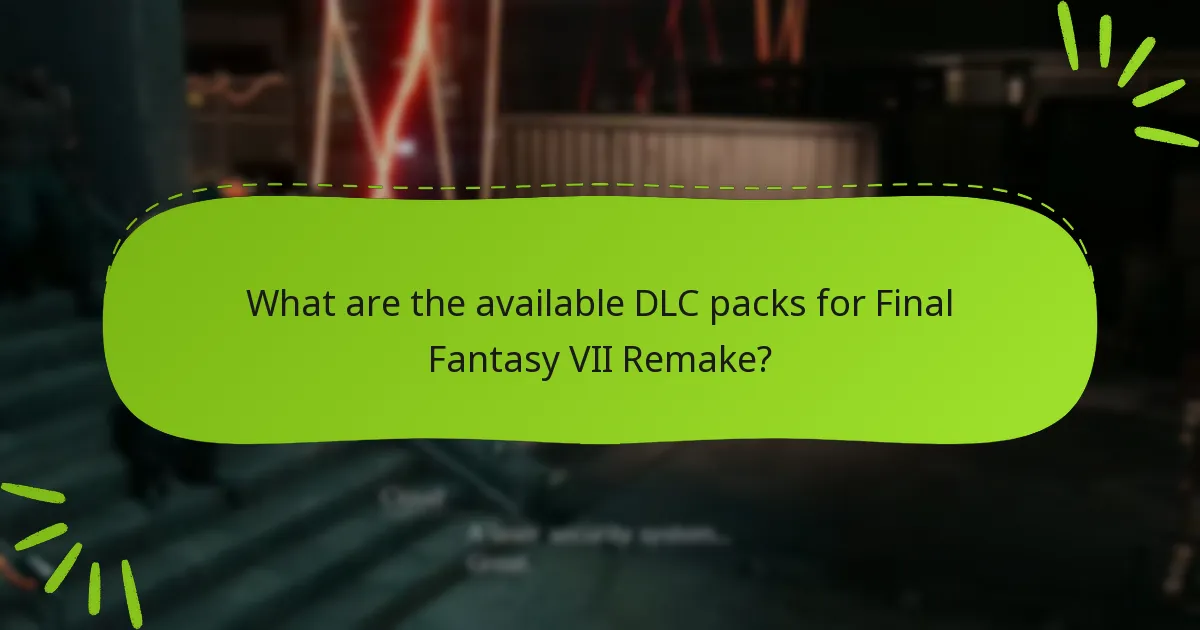 Which platforms support Final Fantasy VII Remake DLC?