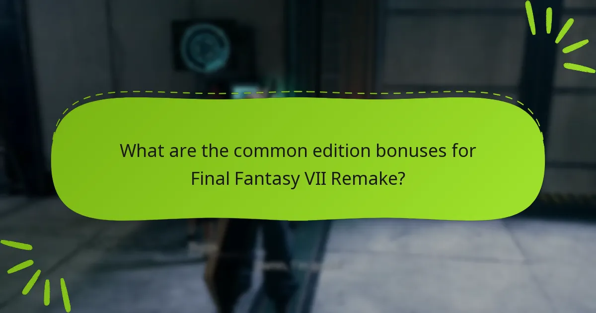 How do edition bonuses impact gameplay experience?