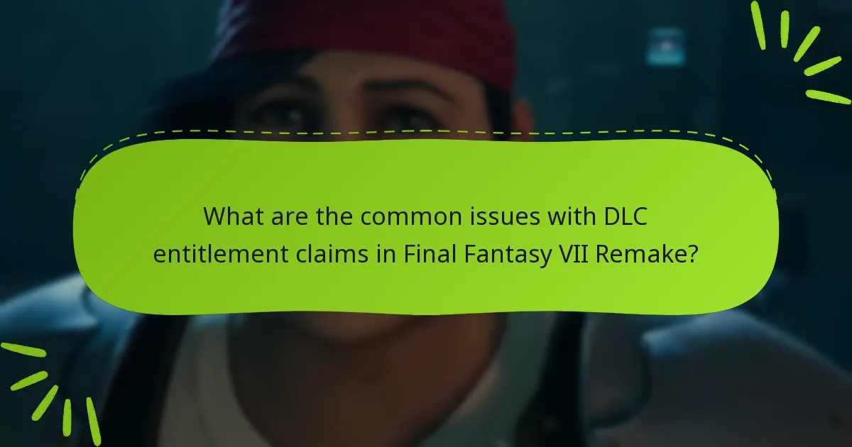 What steps should I take to troubleshoot DLC entitlement issues?