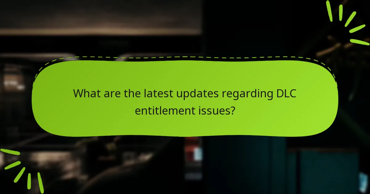 Where can I find official support for missing DLC entitlement?